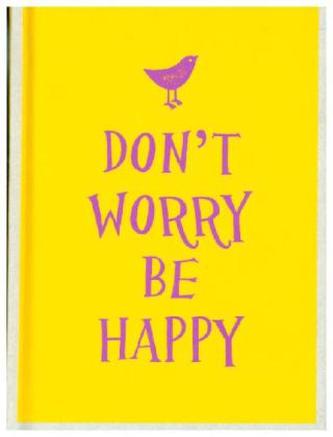 Don't Worry Be Happy