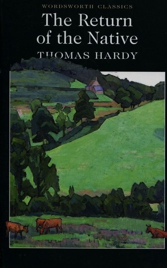 The Return of the Native. Clyms Heimkehr, englische Ausgabe