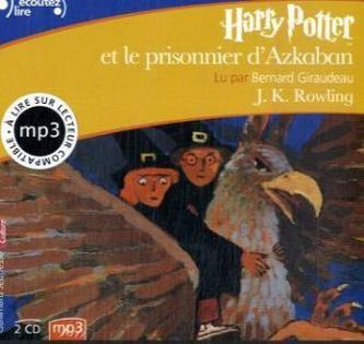 Harry Potter et le prisonnier d' Azkaban, 2 MP3-CDs. Harry Potter und der Gefangene von Askaban, 2 MP3-CDs, französische Version