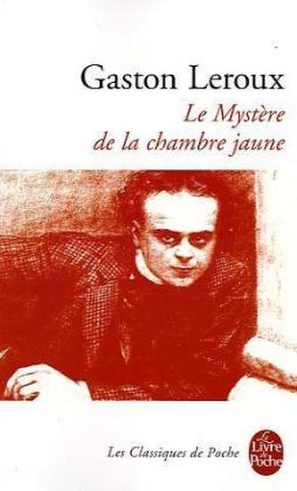 Le Mystère de la chambre jaune. Das Geheimnis des gelben Zimmers, französische Ausgabe