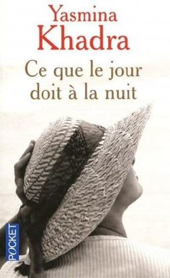 Ce que le jour doit à la nuit. Die Schuld des Tages an die Nacht, französische Ausgabe