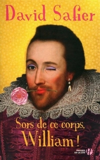 Sors de ce corps, William!. Plötzlich Shakespeare, französische Ausgabe