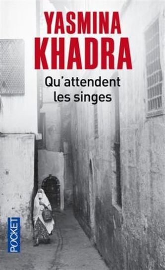 Qu'attendent les singes. Worauf die Affen warten, französische Ausgabe