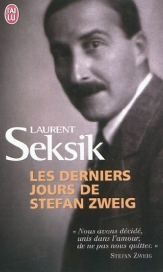 Les derniers jours de Stefan Zweig. Vorgefühl der nahen Nacht, französische Ausgabe