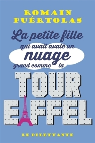 La petite fille qui avait avalé un nuage grand comme la tour Eiffel. Das Mädchen, das eine Wolke so groß wie der Eiffelturm vers