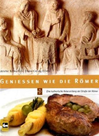Genießen wie die Römer