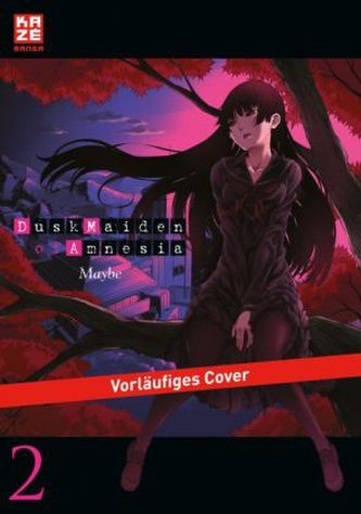 Dusk Maiden of Amnesia. Bd.2