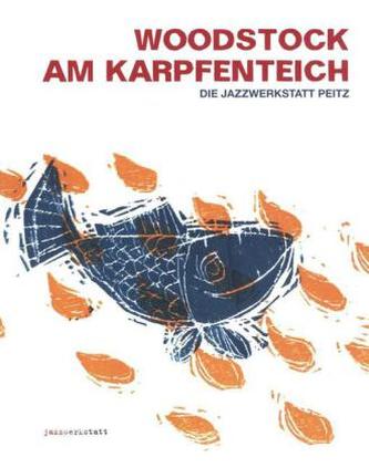 Woodstock am Karpenteich, m. Audio-CD