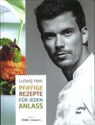 Pfiffige Rezepte für jeden Anlass