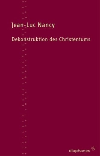 Dekonstruktion des Christentums. Bd.1