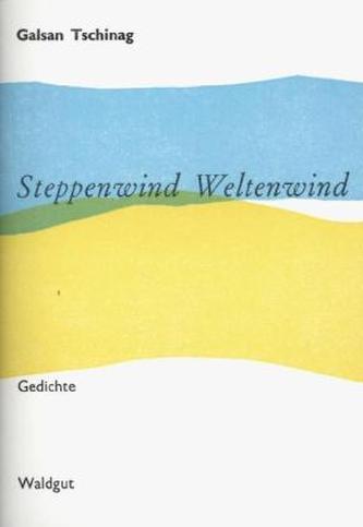 Steppenwind Weltenwind