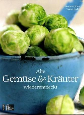 Alte Gemüse & Kräuter wiederentdeckt