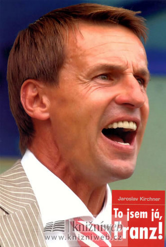 To jsem já, Franz! (Jaroslav Kirchner, 2008)