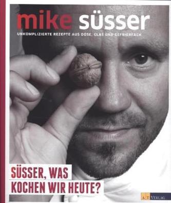 Süsser, was kochen wir heute?