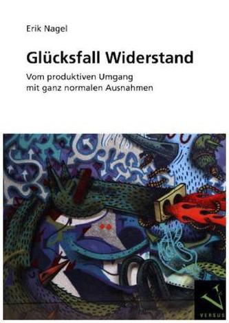 Glücksfall Widerstand