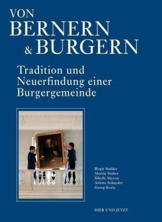 Von Bernern und Burgern, 2 Bde.