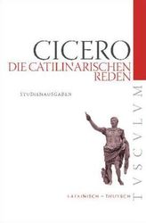 Die Catilinarischen Reden. In L. Catilinam