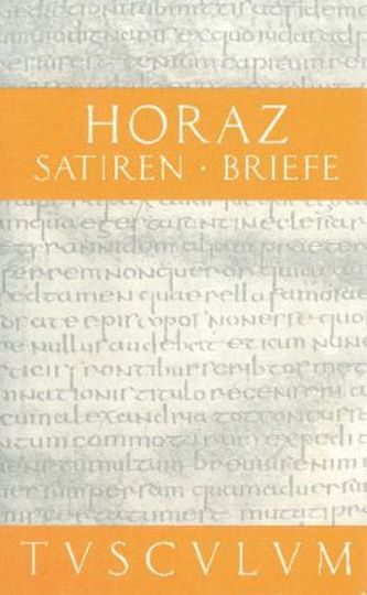 Satiren, Briefe. Sermones, Epistulae