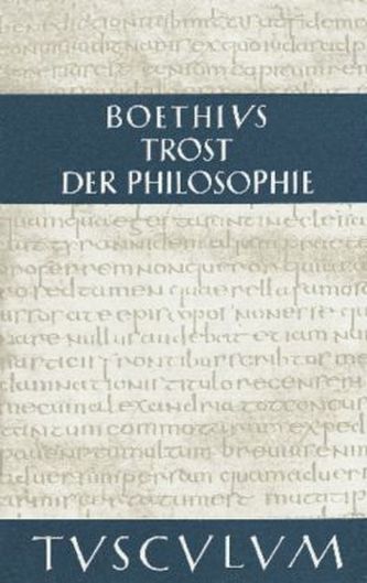 Trost der Philosophie. Consolatio philosophiae