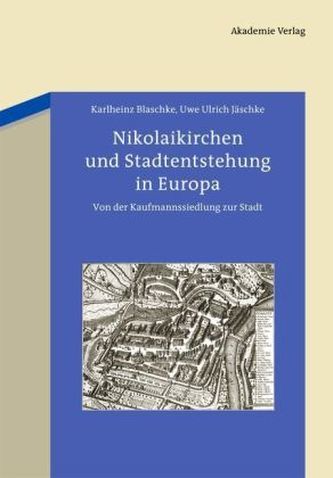 Nikolaikirchen und Stadtentstehung in Europa