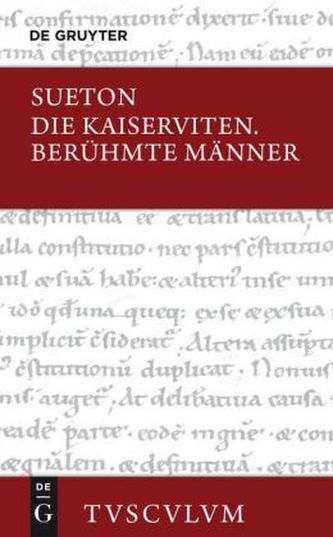 Die Kaiserviten. Berühmte Männer. De vita Caesarum; De viris illustribus