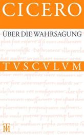 Über die Wahrsagung. De Divinatione