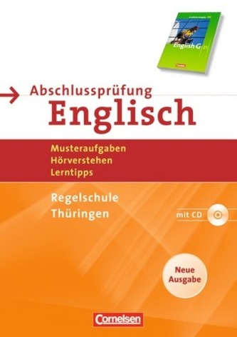 Abschlussprüfung Englisch, English G 21, Regelschule Thüringen, Mittlerer Schulabschluss, Neue Ausgabe, m. Audio-CD