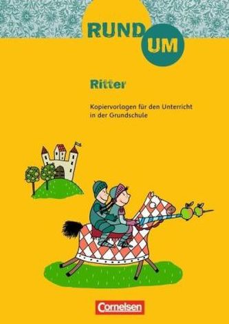 Rund um Ritter, 3.-4. Klasse
