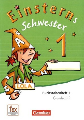 1. Schuljahr, Grundschrift: 6 Buchstabenhefte und Begleitheft