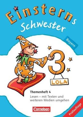 3. Jahrgangsstufe, Themenheft 4, Lesen - mit Texten und weiteren Medien umgehen
