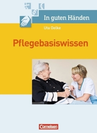 In guten Händen, Pflegebasiswissen