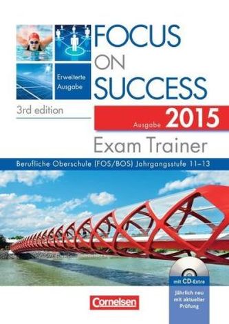 Exam Trainer, Ausgabe 2015, Berufliche Oberschule (FOS/BOS), m. CD-ROM