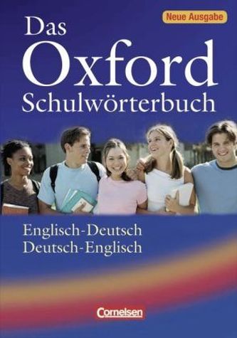 Das Oxford Schulwörterbuch, Englisch-Deutsch / Deutsch-Englisch, Neue Ausgabe