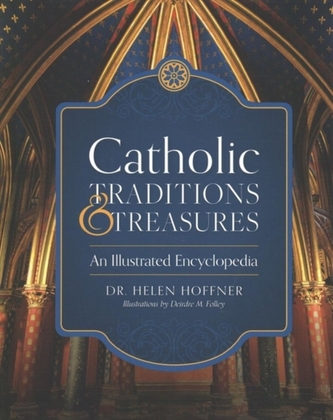 Catholic Traditions and Treasures