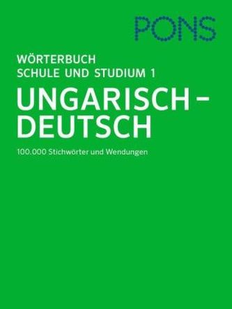PONS Wörterbuch für Schule und Studium Ungarisch. Tl.1