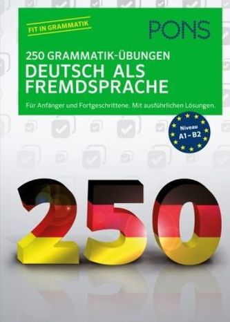 PONS 250 Grammatik-Übungen Deutsch als Fremdsprache
