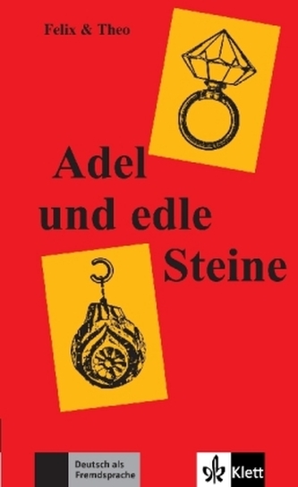 Adel und edle Steine Adel und edle Steine