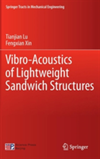 Vibro-Acoustics of Lightweight Sandwich Structures