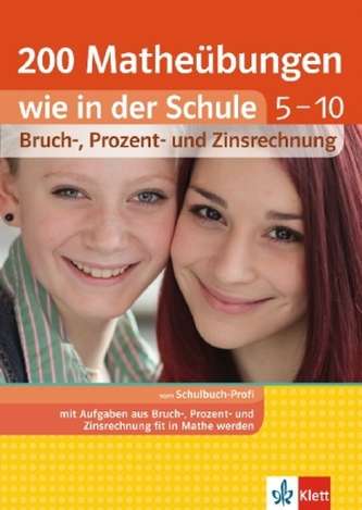 200 Matheübungen wie in der Schule, 5.-10. Klasse