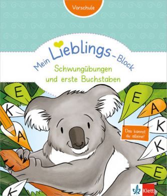 Mein Lieblings-Block - Schwungübungen und erste Buchstaben