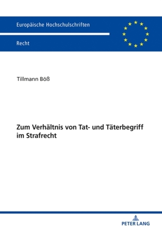Zum Verhaeltnis Von Tat- Und Taeterbegriff Im Strafrecht Zum Verhaeltnis Von Tat- Und Taeterbegriff Im Strafrecht