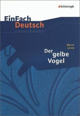 Myron Levoy 'Der gelbe Vogel'