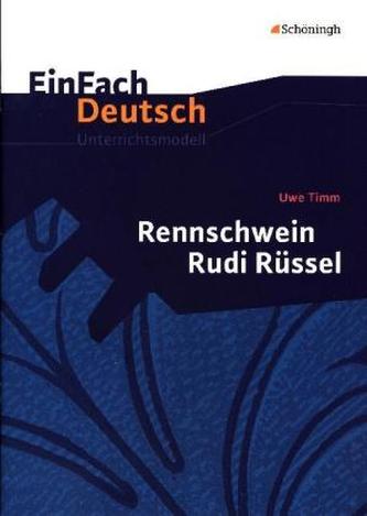 Uwe Timm 'Rennschwein Rudi Rüssel'