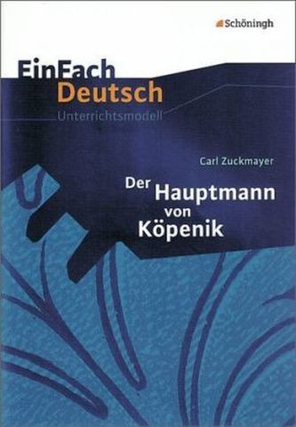 Carl Zuckmayer 'Der Hauptmann von Köpenick'