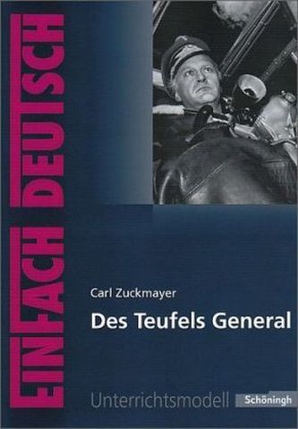Carl Zuckmayer 'Des Teufels General'