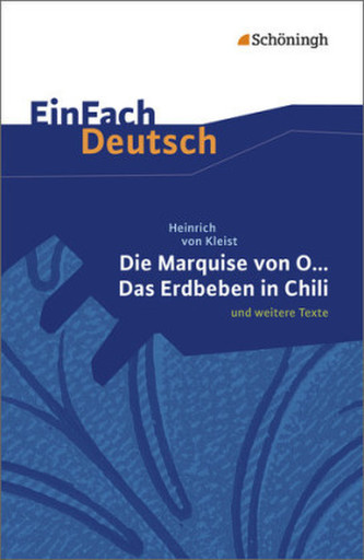 Die Marquise von O. und weitere Texte