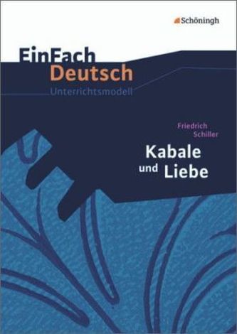 Friedrich Schiller: Kabale und Liebe