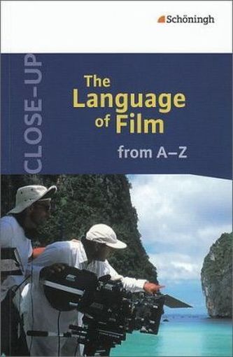 Close-Up - The Language of Film from A - Z