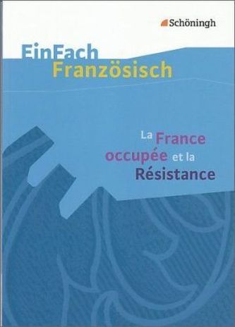 La France occupée et la Résistance
