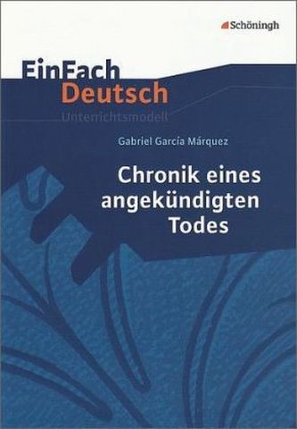 Gabriel Garcia Marquez 'Chronik eines angekündigten Todes'